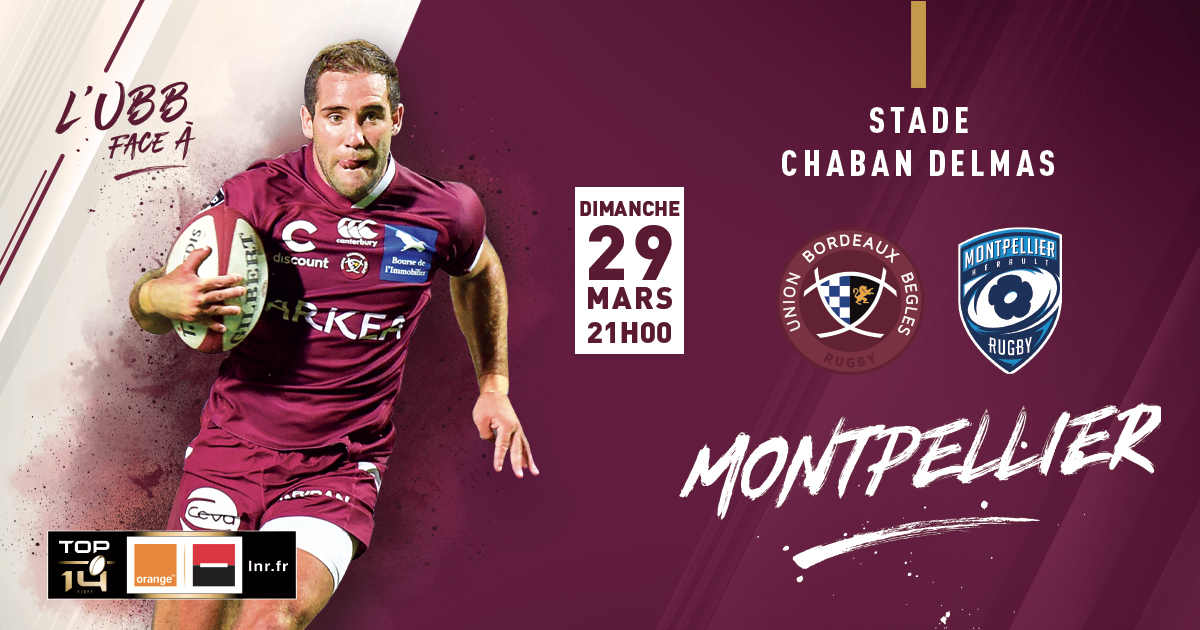 UBB - Montpellier dimanche 29 mars à Chaban